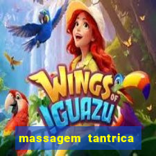 massagem tantrica zona leste